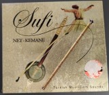 Cumpara ieftin CD FOLCLOR / TRADITIONAL TURCIA: SUFI - NEY &amp; KEMANE / KEMENCE (TURKISH MYSTICISM SOUNDS) [ISTANBUL, 2010]
