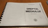 DREPTUL MEDIULUI Curs Universitar - Ex. copie XEROX - Stefan Tarca - Editura Lumina Lex, 2005, 462 p.