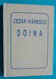 Cezar Ivanescu &ndash; Doina ( colectia Helicon carte liliput )