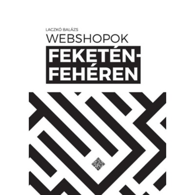 Webshopok feket&amp;eacute;n-feh&amp;eacute;ren - Laczk&amp;oacute; Bal&amp;aacute;zs foto