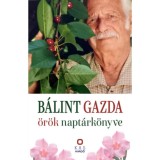 B&aacute;lint gazda &ouml;r&ouml;k napt&aacute;rk&ouml;nyve - Vojczek Judit