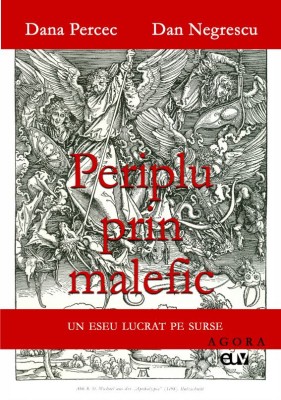 Periplu prin malefic. Un eseu lucrat pe surse &amp;ndash; Dana Percec, Dan Negrescu foto