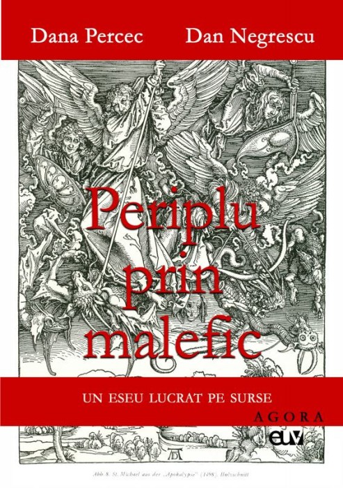 Periplu prin malefic. Un eseu lucrat pe surse &ndash; Dana Percec, Dan Negrescu