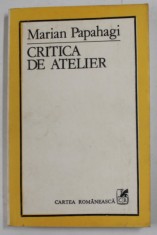 CRITICA DE ATELIER de MARIAN PAPAHAGI , 1983, PETE PE BLOCUL DE FILE