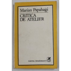 CRITICA DE ATELIER de MARIAN PAPAHAGI , 1983, PETE PE BLOCUL DE FILE