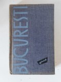 BUCURESTI, GHID, Editura Meridiane 1963, Val Munteanu