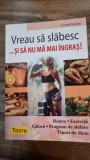 VREAU SA SLABESC SI SA NU MA MAI INGRAS - CLAIRE PINSON