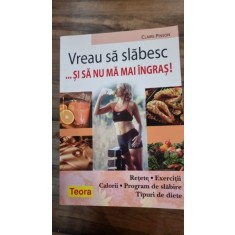 VREAU SA SLABESC SI SA NU MA MAI INGRAS - CLAIRE PINSON
