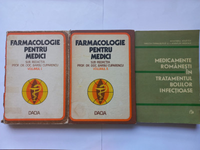 FARMACOLOGIE PENTRU MEDICI, VOL. I + VOL. II + MEDICAMENTE ROMANESTI IN TRATAMEN foto