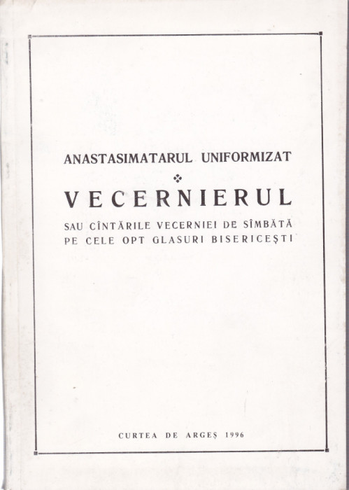 AS - ANASTASIMATARUL UNIFORMIZAT - VECERNIERUL, SAU CANTARILE VECERNIEI