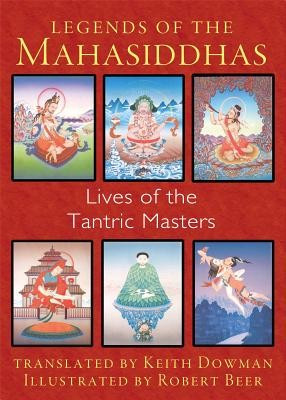 Legends of the Mahasiddhas: Lives of the Tantric Masters foto