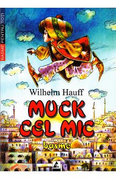 Muck Cel Mic - Wilhelm Hauff foto