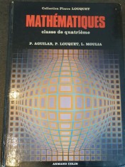 Mathematiques 4 Collection Pierre Louquet, 1979, 193 pag, cartonata, stare f b