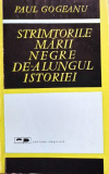 Paul Gogeanu - Stramtorile Marii Negre de-alungul istoriei (1966)