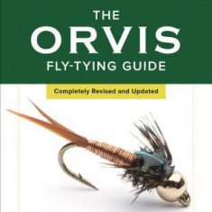 The Orvis Fly-Tying Guide, Revised