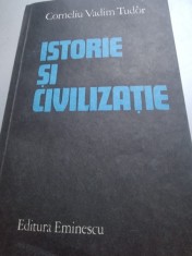 Corneliu Vadim Tudor - Istorie si Civilizatie