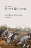 Intre Scila si Caribda incotro? - Școala Ardeleană