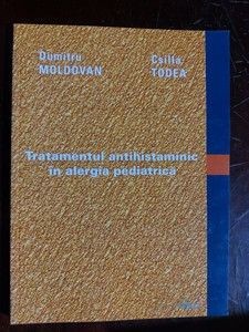 Tratamentul antihistaminic in alergia pediatrica- Dumitru Moldovan, Csilla Todea foto