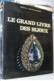 Ernst A. Heiniger, Jeanne Heiniger - Le Grand Livre des Bijoux