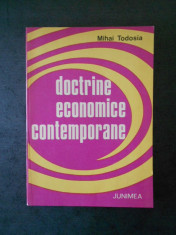 MIHAI TODOSIA - DOCTRINE ECONOMICE CONTEMPORANE foto