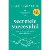 Secretele succesului. Cum sa-ti faci prieteni si sa devii influent. Coperta cartonata - Dale Carnegie