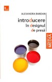 Introducere in designul de presa - Alexandra Bardan