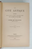 LA CITE ANTIQUE ETUDE SUR LE CULTE , LE DROIT , LES INSTITUTIONS DE LA GRECE ET DE ROME par FUSTEL DE COULANGES , 1903