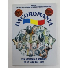 DACOROMANIA , REVISTA , SERIA NOUA , FONDATA IN ANUL 1999 , NR. 62 , 2012