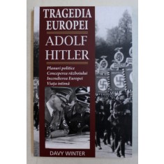 TRAGEDIA EUROPEI - ADOLF HITLER de DAVY WINTER, 2019