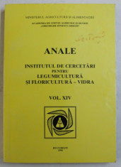 ANALE , INSTITUTUL DE CERCETARI PENTRU LEGUMICULTURA SI FLORICULTURA - VIDRA , VOLUMUL XIV , 1996 foto