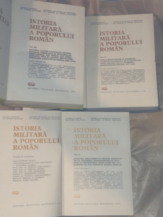 ISTORIA MILITARA A POPORULUI ROMAN vol. III + IV + V colectiv autori