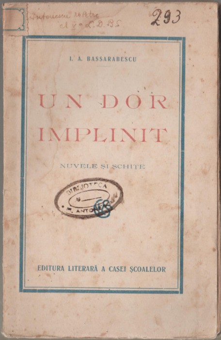 I.A. Bassarabescu - Un dor implinit