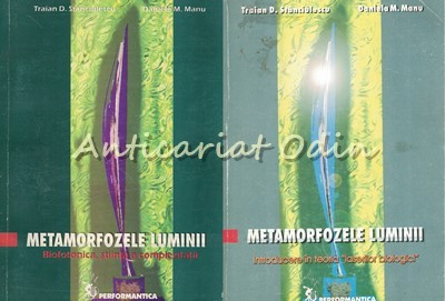 Metamorfozele Luminii I, II - Traian D. Stanciulescu, Daniela M. Manu