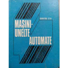 Masini Unelte Automate - D. Zetu ,524180