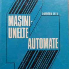 Masini Unelte Automate - D. Zetu ,524180