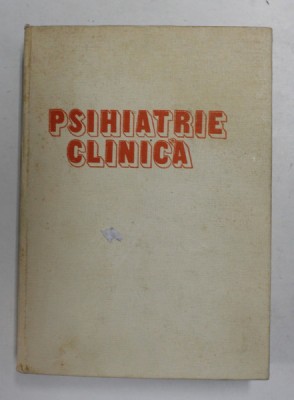 PSIHIATRIE CLINICA , GHID ALFABETIC , sub redactia AURELIA SIRBU , 1979 foto