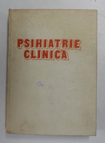 PSIHIATRIE CLINICA , GHID ALFABETIC , sub redactia AURELIA SIRBU , 1979