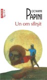 Un om sfirsit Roman autobiografic Giovanni Papini Carti Fictiune Romane Paperback brosat Polirom