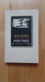 Rene Guenon - Marea Triada . Omul - Fiul Cerului si al Pamantului ( 2022 )