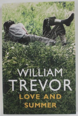 LOVE AND SUMMER by WILLIAM TREVOR , 2009 foto