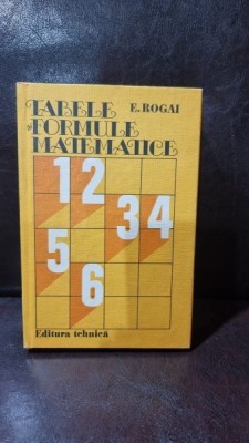 TABELE FORMULE MATEMATICE - E. ROGAI foto