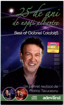 Dublu CD Gabriel Cotabiță &amp;ndash;25 De Ani De Nopți Albastre/Best Of Gabriel Cotabiță foto