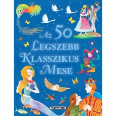 Az 50 legszebb klasszikus mese - Andersen foto