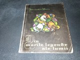 ALEXANDRU MITRU - DIN MARILE LEGENDE ALE LUMII VOL 1