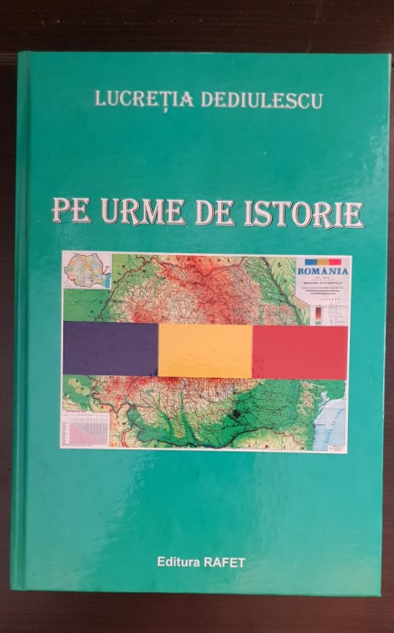 Pe urme de istorie - Lucreția Dediulescu