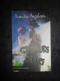 DUMITRU ANGELESCU - GREFURI DULCI