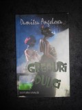 DUMITRU ANGELESCU - GREFURI DULCI, Alta editura