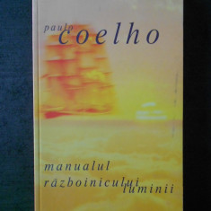 PAULO COELHO - MANUALUL RAZBOINICULUI LUMINII