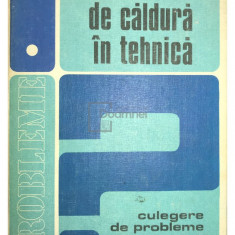 D. Ștefănescu - Transferul de căldură în tehnică, vol. 1 (editia 1982)