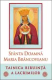 Sfanta Doamna Maria Brancoveanu. Tainica biruinta a lacrimilor, Supergraph